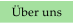 �ber uns